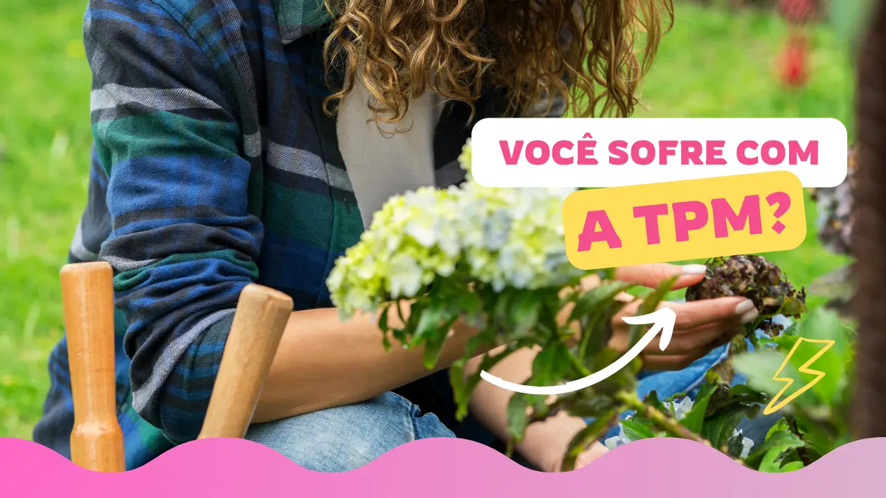 mexer com terra pode ajudar a aliviar sintomas da tpm naturalmente