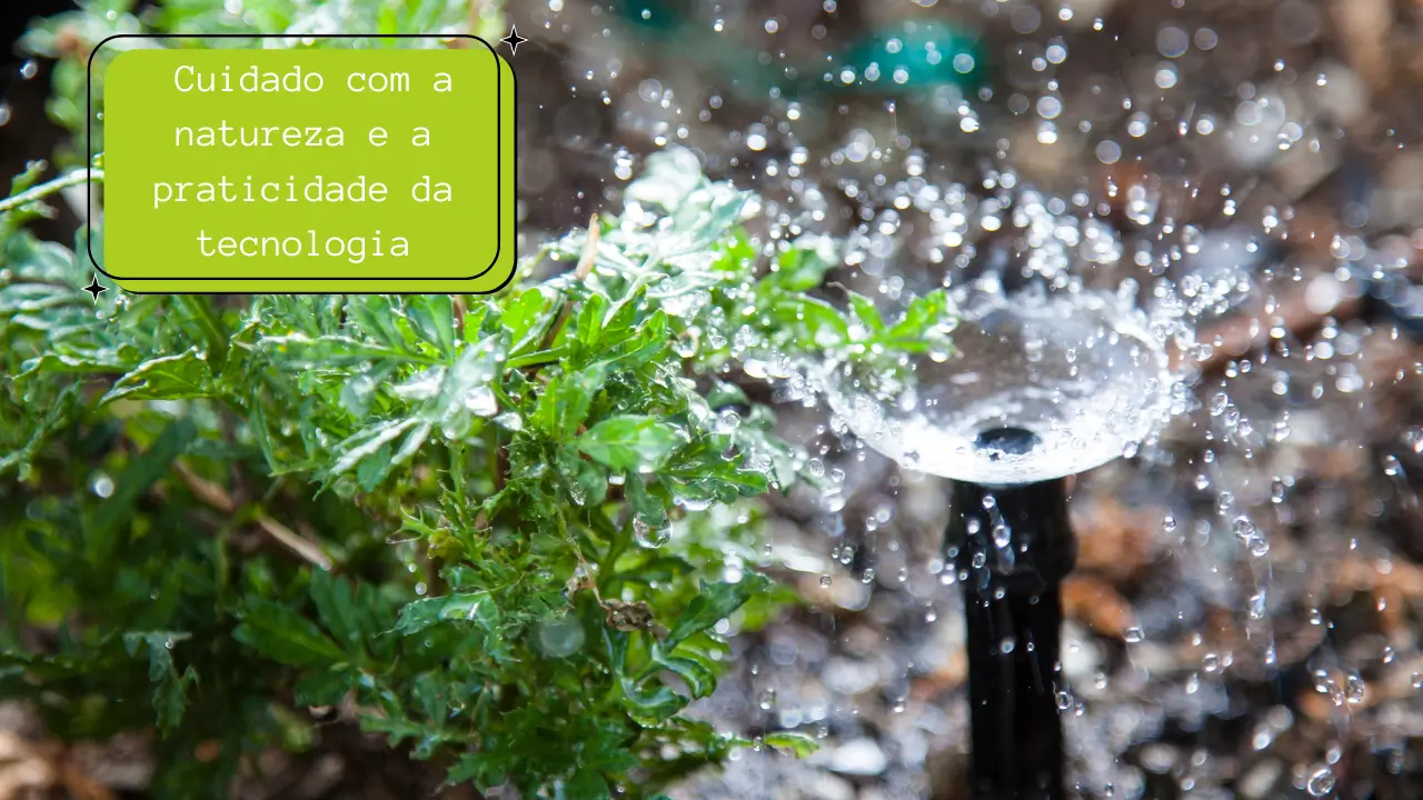 automação no jardim cuidado com a natureza e praticidade da tecnologia