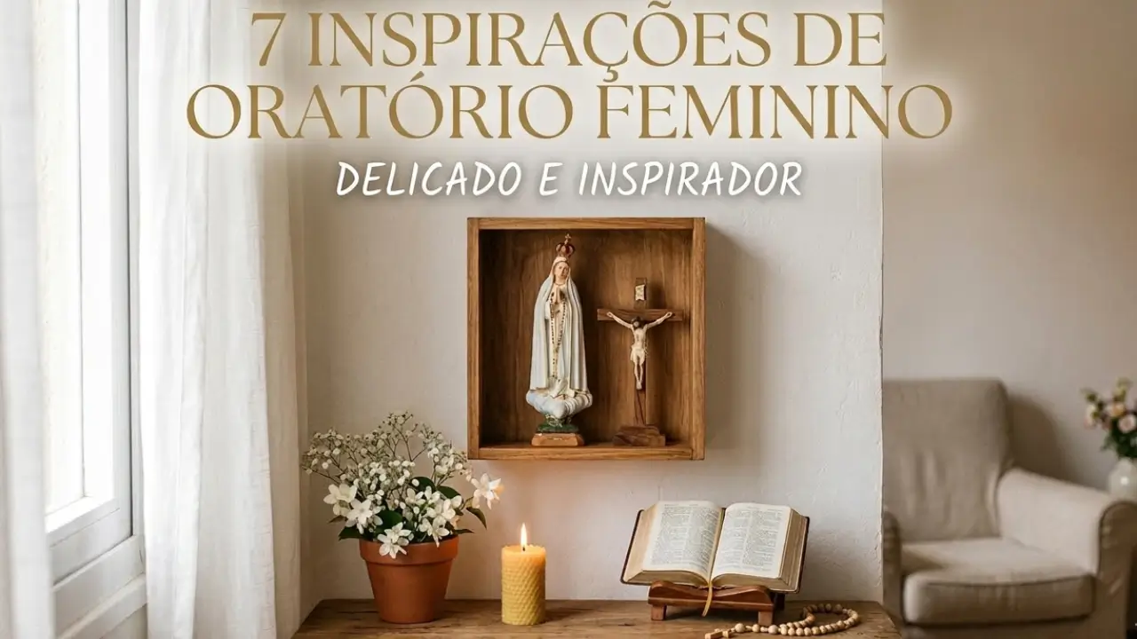 7 inspirações de oratório feminino
